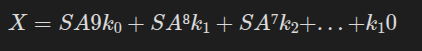 X = SA9k_0+SA⁸k_1+SA⁷k_2+...+k_10