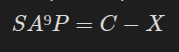 SA⁹P = C - X